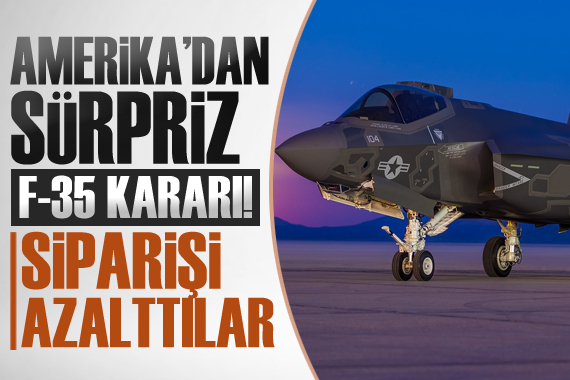 ABD den sürpriz F-35 kararı! Siparişi azalttılar